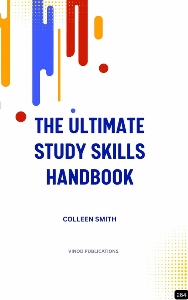 Vinod Publications THE ULTIMATE STUDY SKILLS HANDBOOK (Z-264) BOOK by Colleen Smith - Colleen Smith