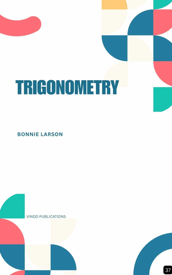 Vinod Publications TRIGONOMETRY (Z-37) BOOK by Bonnie Larson - Bonnie Larson