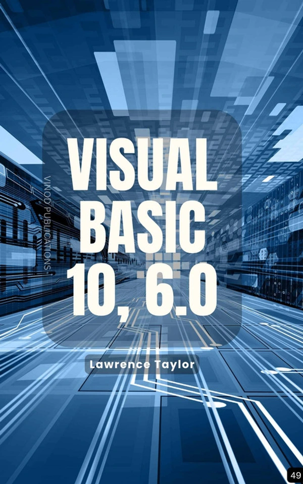 Vinod Publications VISUAL BASIC 10, 6.0 (Z-49) BOOK by Lawrence Taylor - Lawrence Taylor