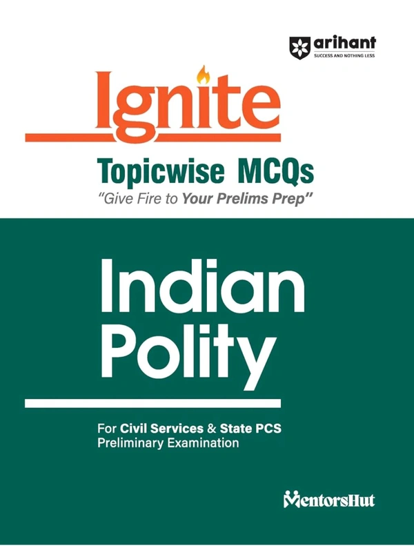 Arihant Publication Amit Mangtani
Arihant Ignite Series for UPSC Prelims- Topicwise MCQs for Indian Polity | For Civil Services & State PCS Prelims