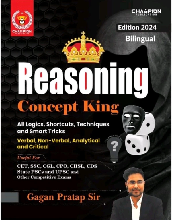 GAGAN PRATAP SIR Gagan Pratap Sir
Reasoning Concept King - Verbal, Non-Verbal, Analytical and Critical - All Logics, Shortcuts, Techniques and Smart Tricks 2024 Edition | Bilingual | Gagan Pratap Sir | Champion Publication