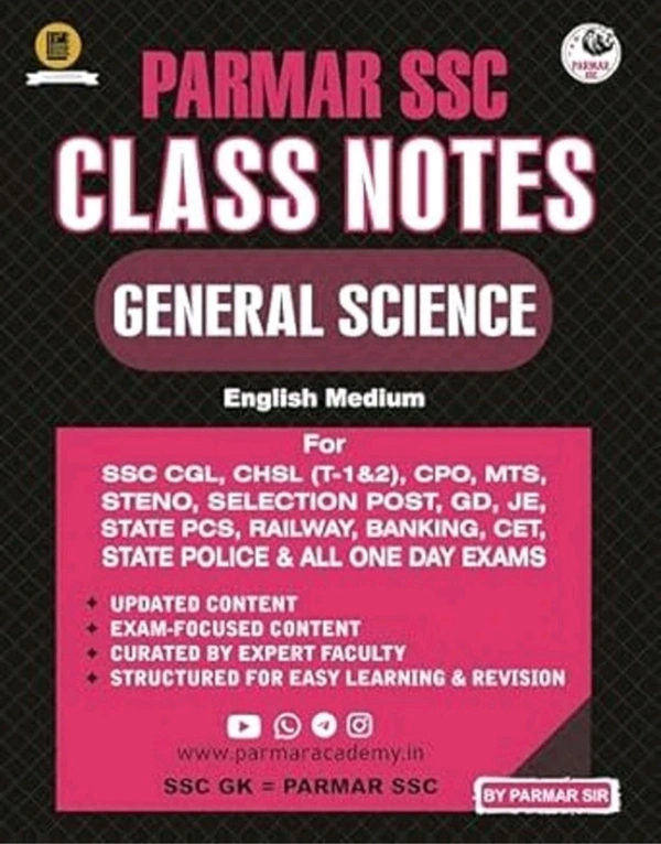 Parmar ssc Parmar SSC Class Notes – General Science | English Medium | Physics, Chemistry, Biology | For SSC CGL, CHSL, CPO, MTS, CET, Railway, GD, JE & All Competitive Exams | 2025 Edition | By Parmar Sir
