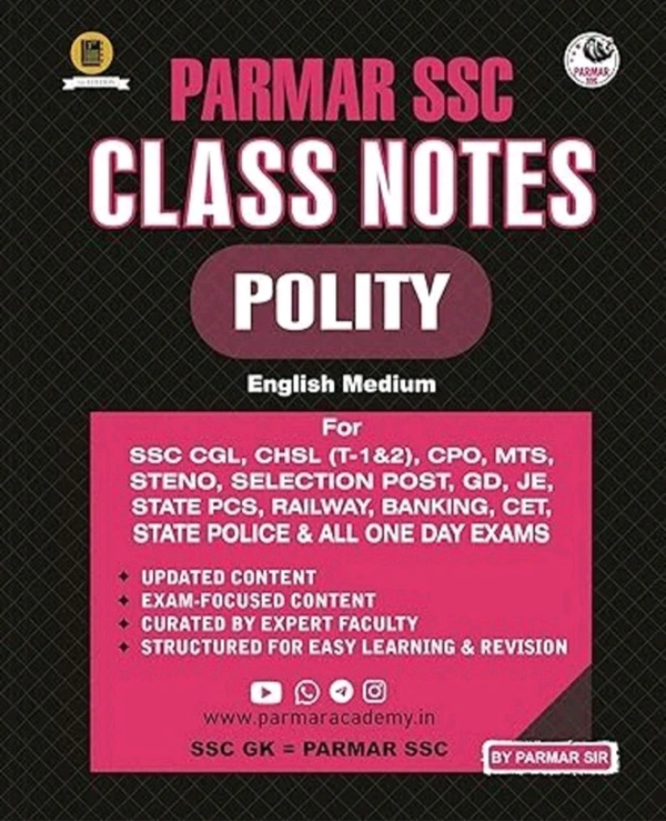 Parmar ssc Parmar SSC Class Notes – Polity | English Medium | Indian Constitution, Governance & Political System | For SSC CGL, CHSL, CPO, MTS, CET, Railway & All One-Day Exams | 2025 Edition | By Parmar Sir