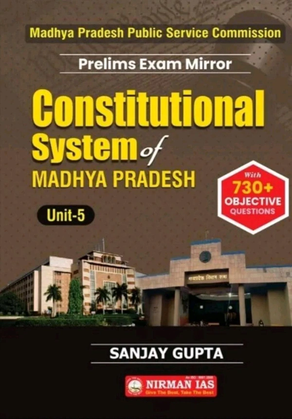 Nirman Ias Sanjay Gupta
Nirman IAS Constitutional system of Madhya Pradesh Unit-5 MPPSC, prelims 2024, 730+ MCQ QUESTION 1200+ MCQ QUESTION new syllabus