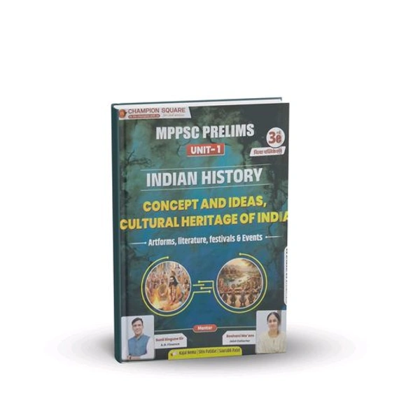 ChampionSqure Coaching Champion Square MPPSC Pre (Unit 1) Indian History: Concepts & Ideas (3rd Edition) by Kajal Nema, Shiv Patidar, Sourabh Patel | English Medium