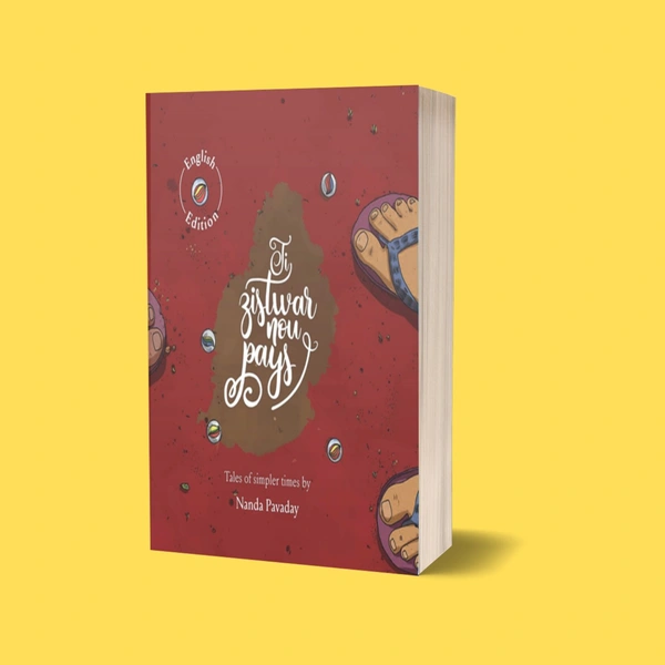 Tizistwar nou pays - Tales of Simpler Times | Author - Nanda Pavaday