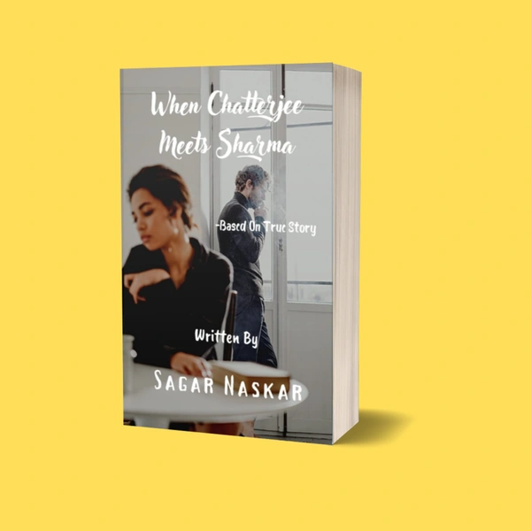 When Chatterjee Meets Sharma | Author - Sagar Naskar