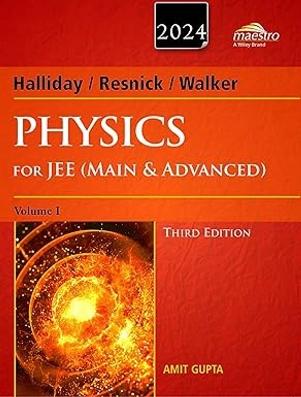 Wiley  Halliday / Resnick / Walker Physics for JEE ( Main & Advanced ) Volume 1 By Amit Gupta