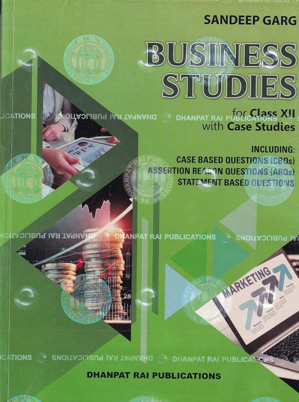 Dhanpat Rai Business Studies By Sandeep Garg Class 12 CBSE Examination 2024 - 25