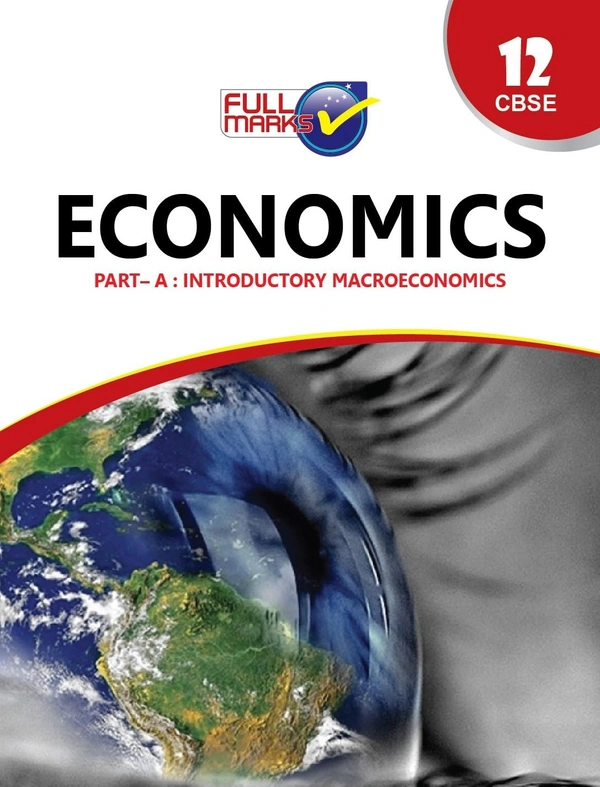 Full Marks Full marks CBSE Support Book Economics  Introductory Macro Economic  Class 12  CBSE Exam 2024 - 25