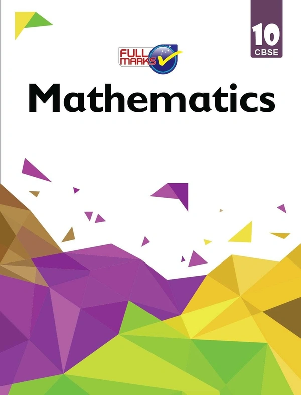 Full Marks CBSE Support Book Mathematics Class 10  CBSE Exam 2025