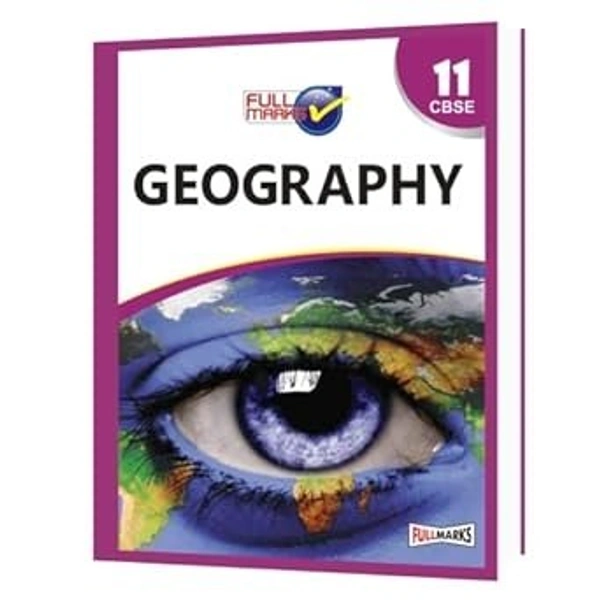 Full Marks Full marks CBSE Support Book Geogrpahy Class 11  CBSE Exam 2024 - 25