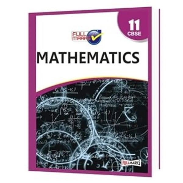 Full Marks Full marks CBSE Support Book mathematics Class 11 CBSE Exam 2024 - 25