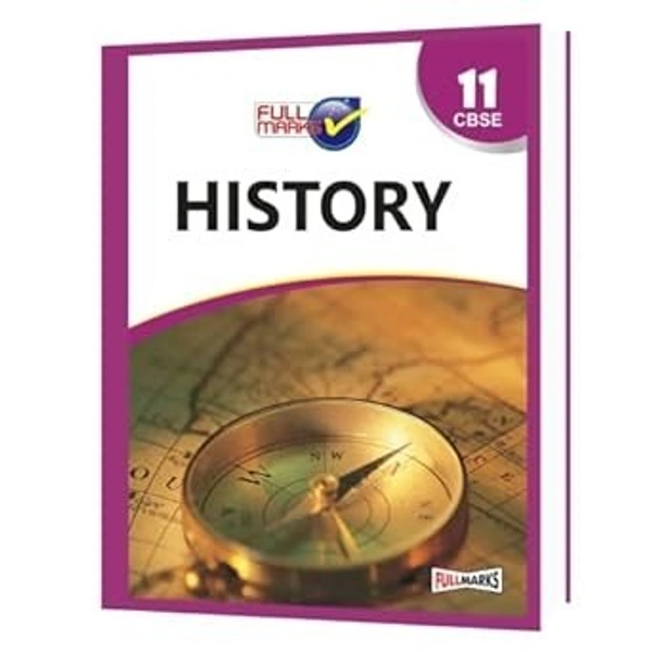 Full Marks Full marks CBSE Support Book History Class 11  CBSE Exam 2024 - 25