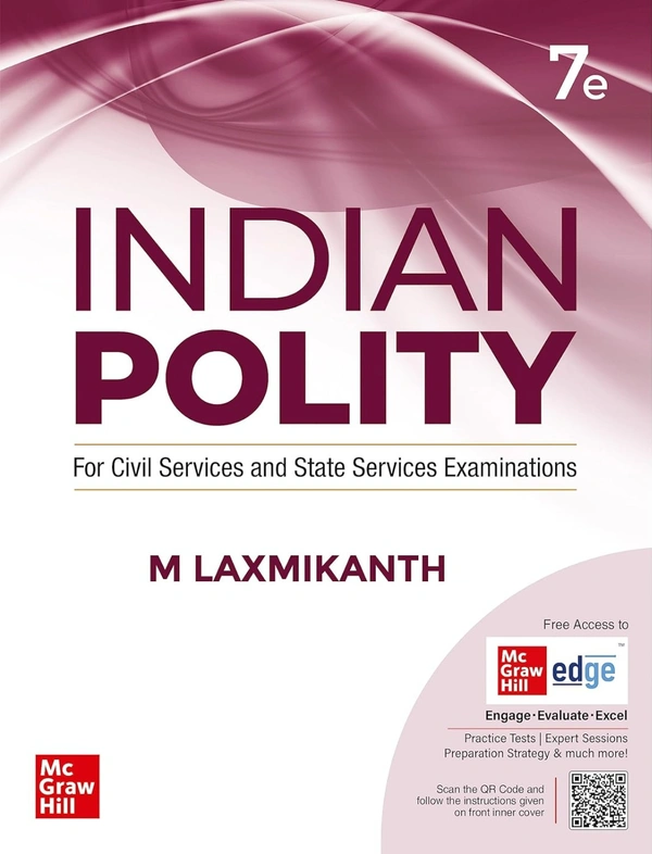 Mc Graw Indian Polity for Civil Services and State Services Examinations 7 edition By M Laxmikanth