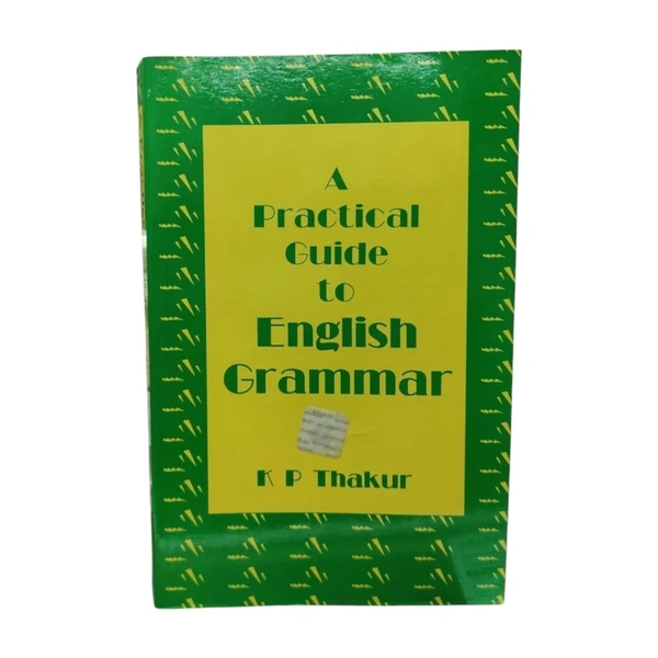 Bharati Bhawan A Practical Guide to English Grammar By K P Thakur
