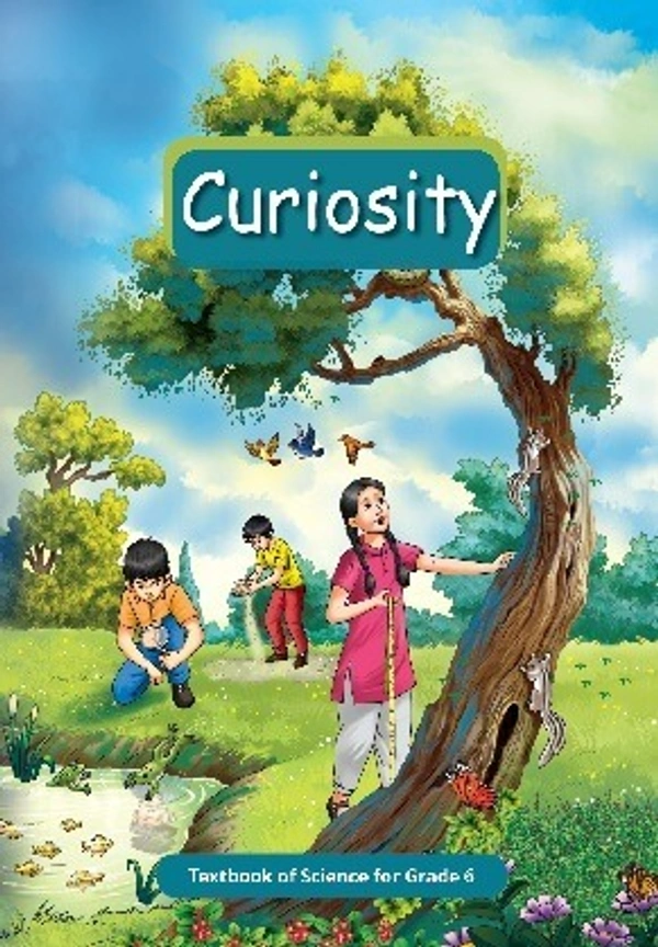 NCERT Curiosity Textbook of Science Class 6