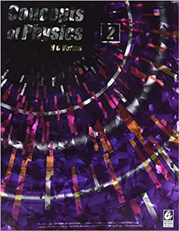 Bharati Bhawan Concept of Physics by H.C. Verma Part - 2 CBSE Examination 2023 - 24