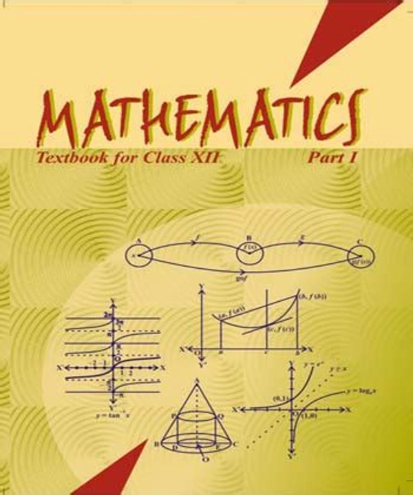 NCERT Mathematics Part 1 Class 12
