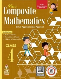 S Chand New Composite Mathematics By R.S. Aggarwal Class 4 CBSE Examination 2023