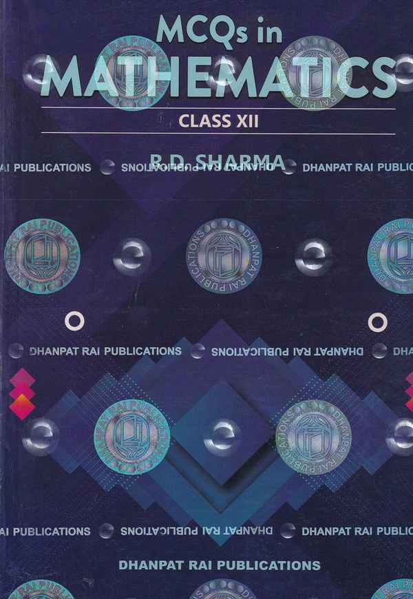 Dhanpat Rai Mathematics Volume 1 & 2 Class 12 By R.D. Sharma CBSE Examination 2023 - 24