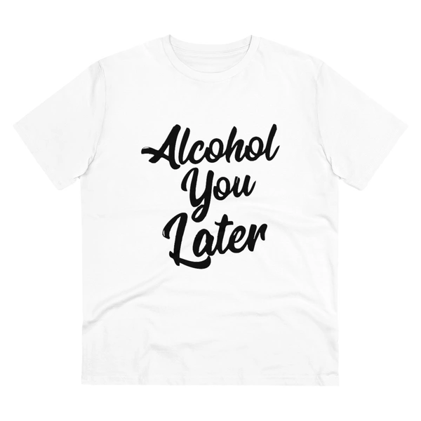 Men's PC Cotton Alcohol You Later Printed T Shirt (Color: White, Thread Count: 180GSM) - White, 0.25, Solid, M