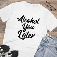 Men's PC Cotton Alcohol You Later Printed T Shirt (Color: White, Thread Count: 180GSM) - White, 0.25, Solid, M