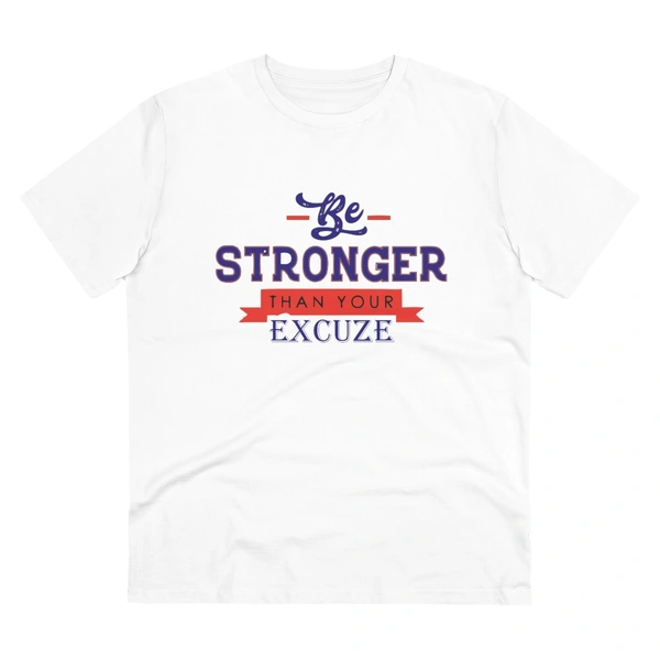 Men's PC Cotton Be Stronger Than Your Excuse Desing Printed T Shirt (Color: White, Thread Count: 180GSM) - White, 0.25, Printed, L