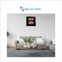 SAJA KAR DEKHO Dream Big Work Hard Never Give Up Motivation Quotes High Quality Weather Resistant HD Wall Frame | 12 x 12 inch | - 12 X 12 inch