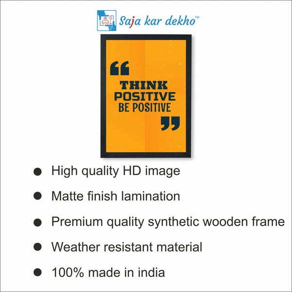 SAJA KAR DEKHO Think Positive Be Positive Motivation Quotes High Quality Weather Resistant HD Wall Frame | 18 x 12 inch | - 18 X 12 inch