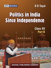 POLITICAL SCIENCE - PART B: IN INDIA SINCE INDEPENDENCE
