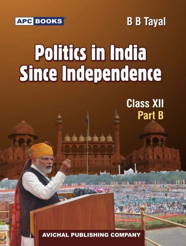 POLITICAL SCIENCE - PART B: IN INDIA SINCE INDEPENDENCE