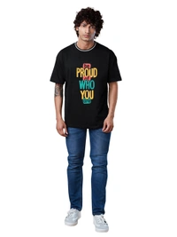 Be Proud Of Who You Are Slogan Printed Stylish Drop Shoulder/Over Size Trending T-Shirt - L