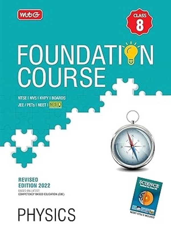 MTG Foundation Course For NTSE-NVS-BOARDS-JEE-NEET-NSO Olympiad - Class 8 (Physics), Based on Latest Competency Based Education -2022 9789355551726