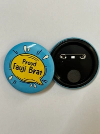 Pin cum Magnet - Proud Fauji Brat