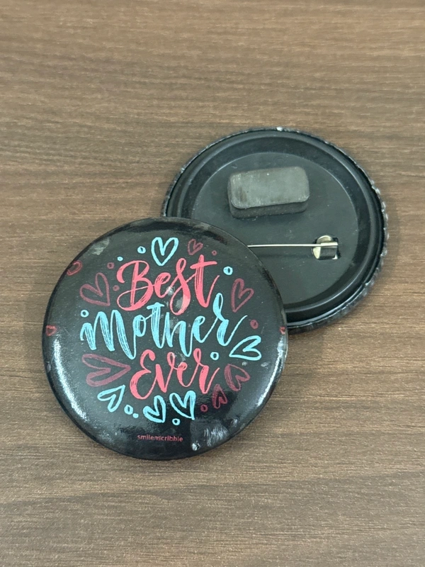 Pin cum Magnet - BEST MOTHER EVER