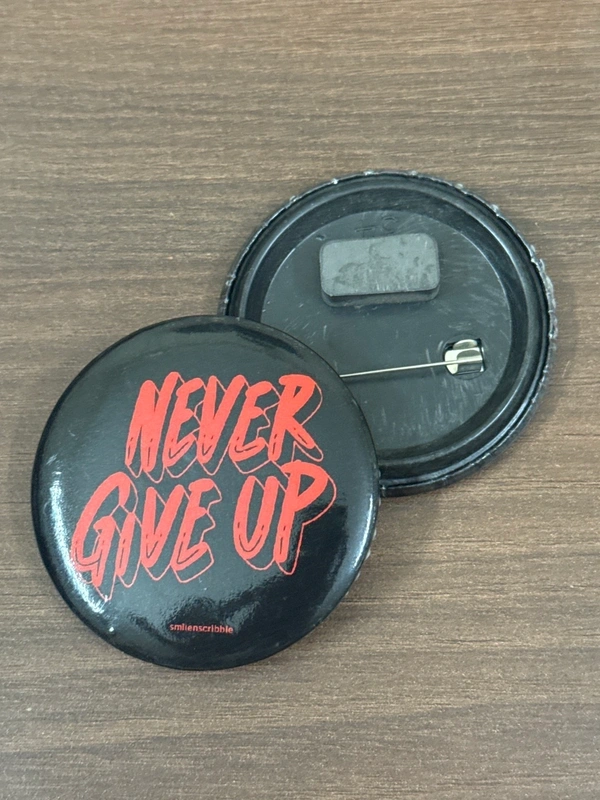 Pin cum Magnet - Never Give Up