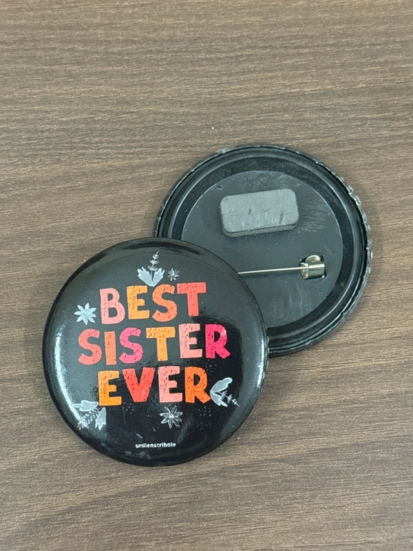 Pin cum Magnet - Best Sister Ever