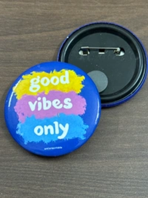 Pin cum Magnet - GOOD VIBES