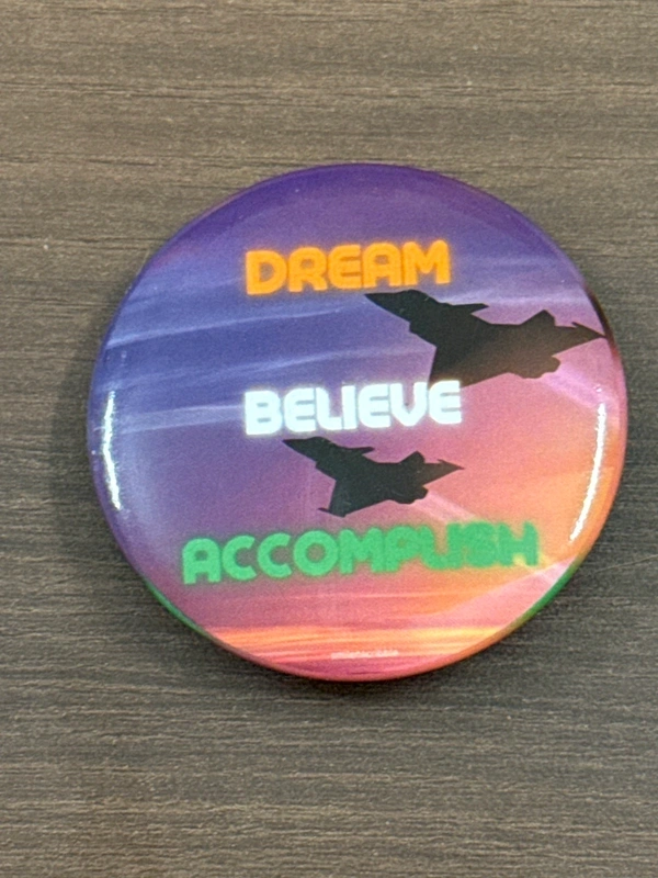 Pin cum Magnet - DREAM ...BELIEVE...ACCOMPLISH