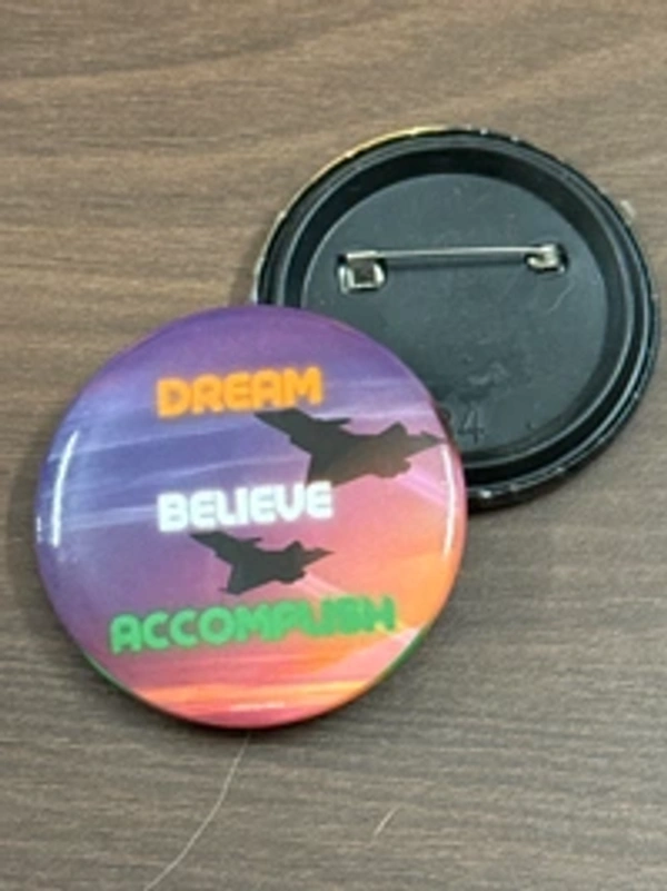 Pin cum Magnet - DREAM ...BELIEVE...ACCOMPLISH