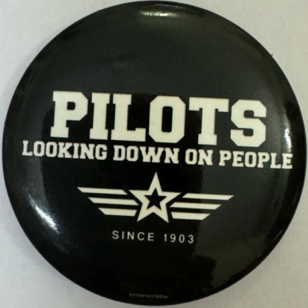 Pin cum Magnet - PILOTS LOOKING DOWN AT PEOPLE