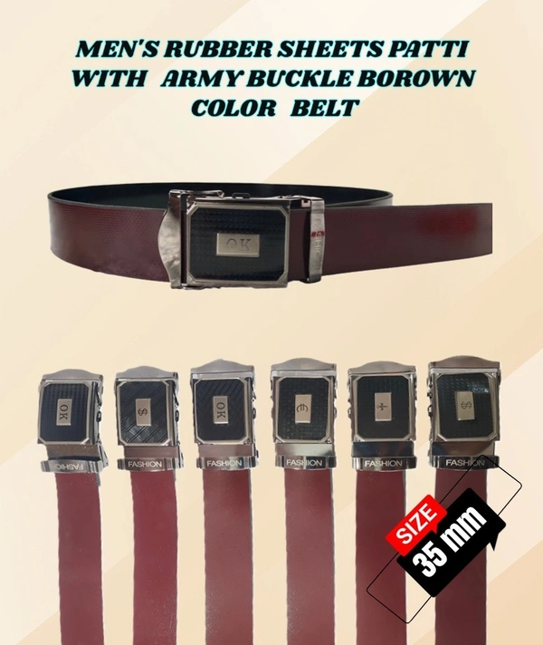 MENS RUBBER SHEETS PATTI WITH ARMY BUCKLE BROWN COLOR BELT  - FREE, 6