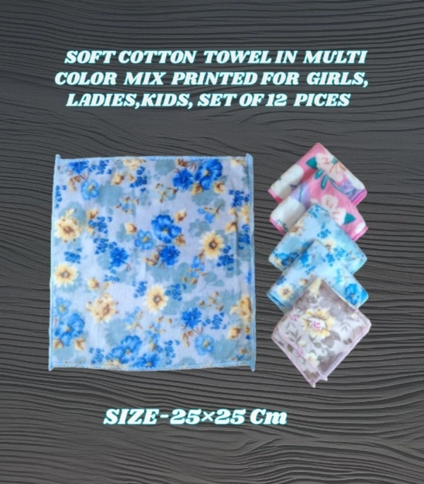 SOFT COTTON TOWEL IN MULTI COLOR MIX PRINTED FOR GIRL LADIES KIDS SET OF 12 PICES  - FREE, 12