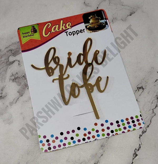 ACRYLIC TOPPER N - Bride To Be, 4.5 INCHES, 37