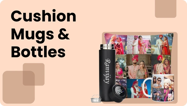 Cushion, Mugs & Bottles