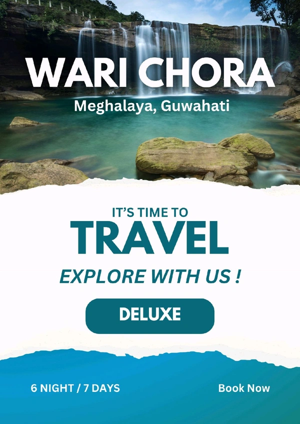WARI CHORA SHILLONG (DLX)- 6N/7D MAP