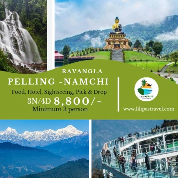 PELLING, NAMCHI & RAVANGLA - 3N/4D