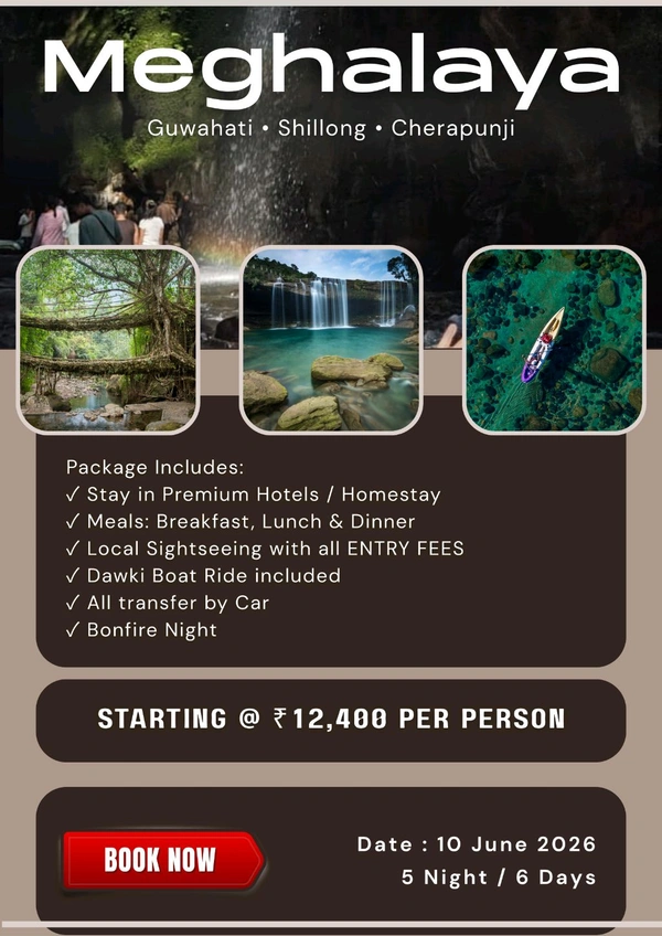 MEGHALAYA (10th June) - 5N/6D