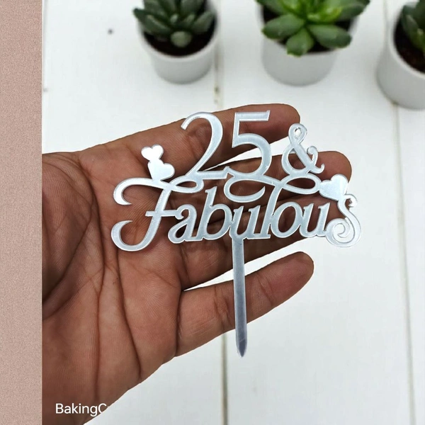 25 & Fabulous Cake Topper